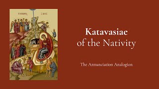 Katavasiae of the Nativity  GreekEnglish [upl. by Philippa684]