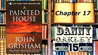 Lets Read A Painted House by John Grisham Chapter 17 [upl. by Bowie]