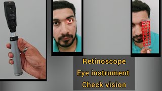 Retinoscopy  Retinoscope to check vision of eye refractive error [upl. by Kora473]