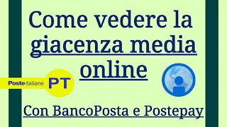 Giacenza media online guida completa per BancoPosta e Postepay per lISEE [upl. by Uyerta874]