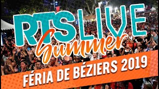 Aftermovie RTS SUMMER LIVE  FÉRIA DE BEZIERS 2019 [upl. by Yehus]