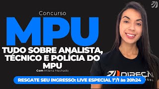 CONCURSO MPU TUDO SOBRE ANALISTA TÉCNICO E POLÍCIA DO MPU Milena Machado [upl. by Clim]