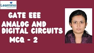 GATE  EEE  ANALOG AND DIGITAL CIRCUITS  MCQ 2gateexam gateelectrical [upl. by Hamlet]