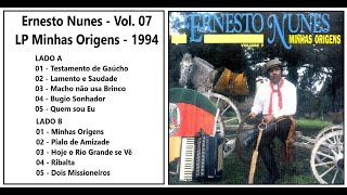 Ernesto Nunes  Vol 07  LP Minhas Origens  1994 [upl. by Derfla]