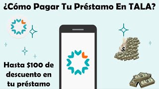 Tala Tutorial Para Pagar Un Préstamo Me Ofrecieron Préstamos Sin Buró Y Los Depositaron Al Instante [upl. by Correna88]