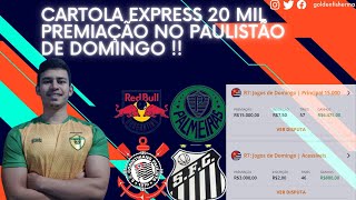 CAMPEONATO PAULISTA 2024  CARTOLA EXPRESS  20 MIL EM PREMIAÇÃO NESSE DOMINGO [upl. by Willet]