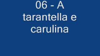 06A tarantella e carulina  Gigione LA ZITELLA CDmp3 [upl. by Gemmell]