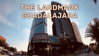 The Landmark Guadalajara un primer vistazo 4K [upl. by Daniell]