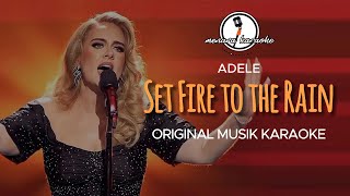 Set Fire to the Rain  Adele  KARAOKE ORIGINAL [upl. by Azmah]