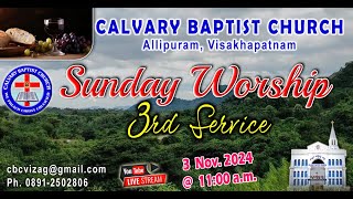 CALVARY BAPTIST CHURCH VIZAG  SUNDAY WORSHIP 3rd SERVICE  03112024 [upl. by Stelmach59]