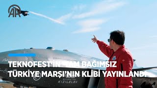 TEKNOFESTin quotTam Bağımsız Türkiye Marşıquotnın klibi yayınlandı [upl. by Suiradal]