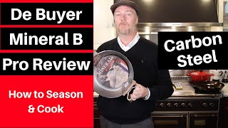 Are you a PRO De Buyer Mineral B Pro Carbon Steel Pan Review Seasoning amp Cooking [upl. by Dlorad]