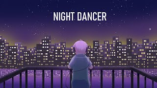 NIGHT DANCER  Cover [upl. by Airlie197]