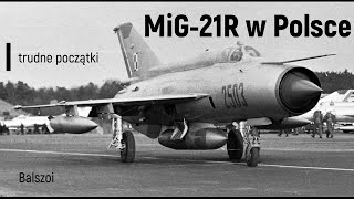 MiG21R w Polsce  trudne początki [upl. by Meggy129]