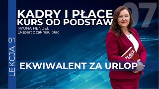 Rozliczanie Ekwiwalentu za Niewykorzystany Urlop Kluczowe Informacje i Przykłady  Kurs Płacowy [upl. by Shela42]