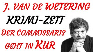 KRIMI Hörspiel  Janwillem van de Wetering  DER COMMISSARIS GEHT IN KUR 1985 [upl. by Aserehs]