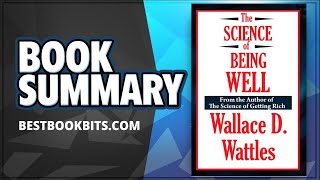 The Science of Being Well by Wallace D Wattles [upl. by Yennor]