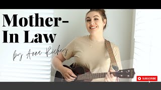 Mother In Law  By Anna Richey Original Song for Mothers Day [upl. by Allmon]