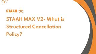 STAAH MAX V2 What is Structured Cancellation Policy [upl. by Ehtnax]