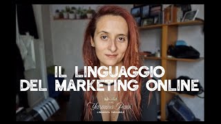 Il linguaggio del marketing online [upl. by Clifford]