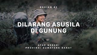 GUNUNG TALAMAU  Atap Negeri Sumatra Barat 2 [upl. by Yenduhc]