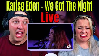 Reaction To Karise Eden  We Got The Night Live At Bird’s Basement 2022 [upl. by Waldron]