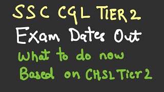 SSC CGL TIER 2 DATES OUT  WHAT TO DO NEXT [upl. by Alleuqahs517]