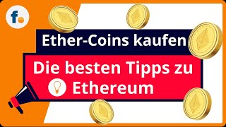 Ethereum kaufen Wie Anleger EtherCoins kaufen die besten Tipps zum EthereumHandel  finanzennet [upl. by Berger]