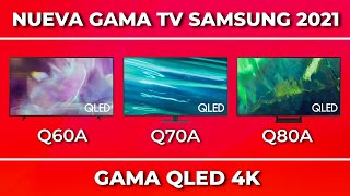 Samsung TV gama 2021 Ep2  Series QLED 4K Q60A Q70A y Q80A [upl. by Mcclelland]