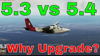 P3DV53 vs P3Dv54 what is the difference [upl. by Enella90]