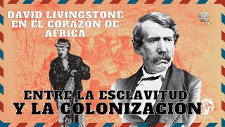 Exploraciones en África La Vida de David Livingstone  Agenda de divulgación Viajeros del Tiempo [upl. by Aisined63]