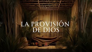 La Provisión De Dios [upl. by Ahsam595]