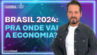 13 INDICADORES REVELAM O QUE ESPERAR DA ECONOMIA BRASILEIRA EM 2024 [upl. by Drais]