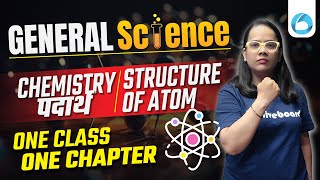 General Science Classes  Structure of Atom  General Science for Competitive Exams  Shefali Maam [upl. by Nnaeed]