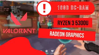 AMD Ryzen 3 5300U \ AMD Radeon Graphics \ Valorant tested at 1080p low settings [upl. by Macur]