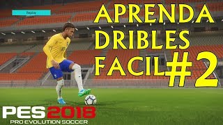 PES 2018  COMANDOS PARA DRIBLES FACIL 2 [upl. by Yeldnarb420]