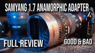 Samyang 17 Anamorphic adapter full Review [upl. by Rather]