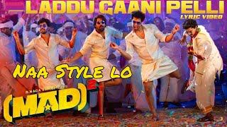 Maa Laddu Gaani Pelli  Fun amp Energetic Telugu Wedding Song  Dance amp Celebrate [upl. by Saul]