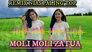 MOLIMOLI ZATUAYas Zalukhu Remix Lagu Nias Paling Top terbaru [upl. by Lillie]