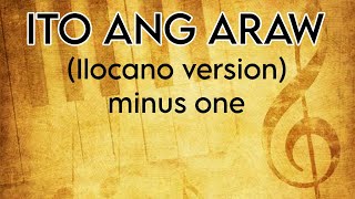 ITO ANG ARAW Minus one Ilocano version Himig Aglipayano IFI Entrance Hymn worshipmusic [upl. by Aroon]