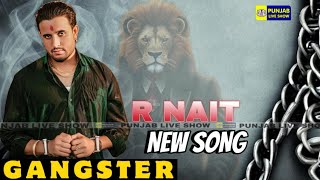 R Nait New Song Gangster  R Nait Song  punjab Live Show [upl. by Hardi]