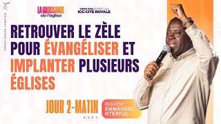 RETROUVER LE ZÈLE POUR ÉVANGÉLISER ET IMPLANTER PLUSIEURS ÉGLISES l Bishop Emmanuel NTERFUL [upl. by Colb]