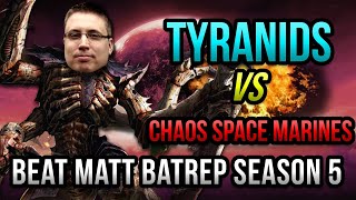 Tyranids vs Chaos Space Marines Warhammer 40k Battle Report  Beat Matt Batrep S05E64 [upl. by Hillard]