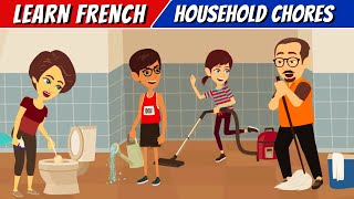 Learn French Household Chores Vocabulary  Easy French Conversations for Beginners [upl. by O'Doneven38]