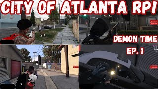 City Of Atlanta RP Demon Time EP1 NONE STOP SLIDIN 😈💥🔫  COA  GTARP  FiveM [upl. by Meredith770]