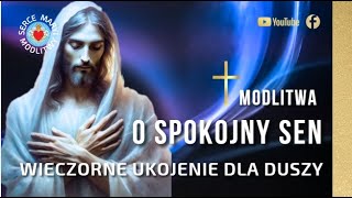 PIĘKNA MODLITWA WIECZORNA ⭐️ O SPOKOJNY SEN ⭐️ UKOJENIE DUSZY  ZAUFAJ BOGU [upl. by Esyli]