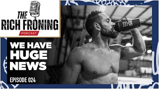 A Big Announcement  The Rich Froning Podcast 024 [upl. by Loats]