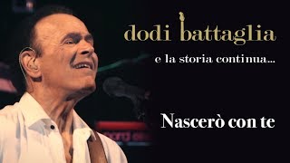 Nascerò Con Te  Dodi Battaglia  e la storia continua [upl. by Anivid]