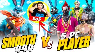 SMOOTH444 VS 5 Dangerous PC Players 🖥️ HARDEST ENEMY EVER 🥵 [upl. by Terrance]