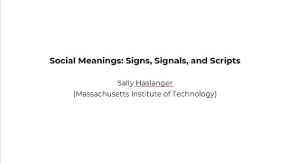 Social Meanings Signs Signals and Scripts [upl. by Eelra]